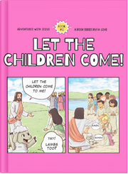 Book #2: Let The Children Come!